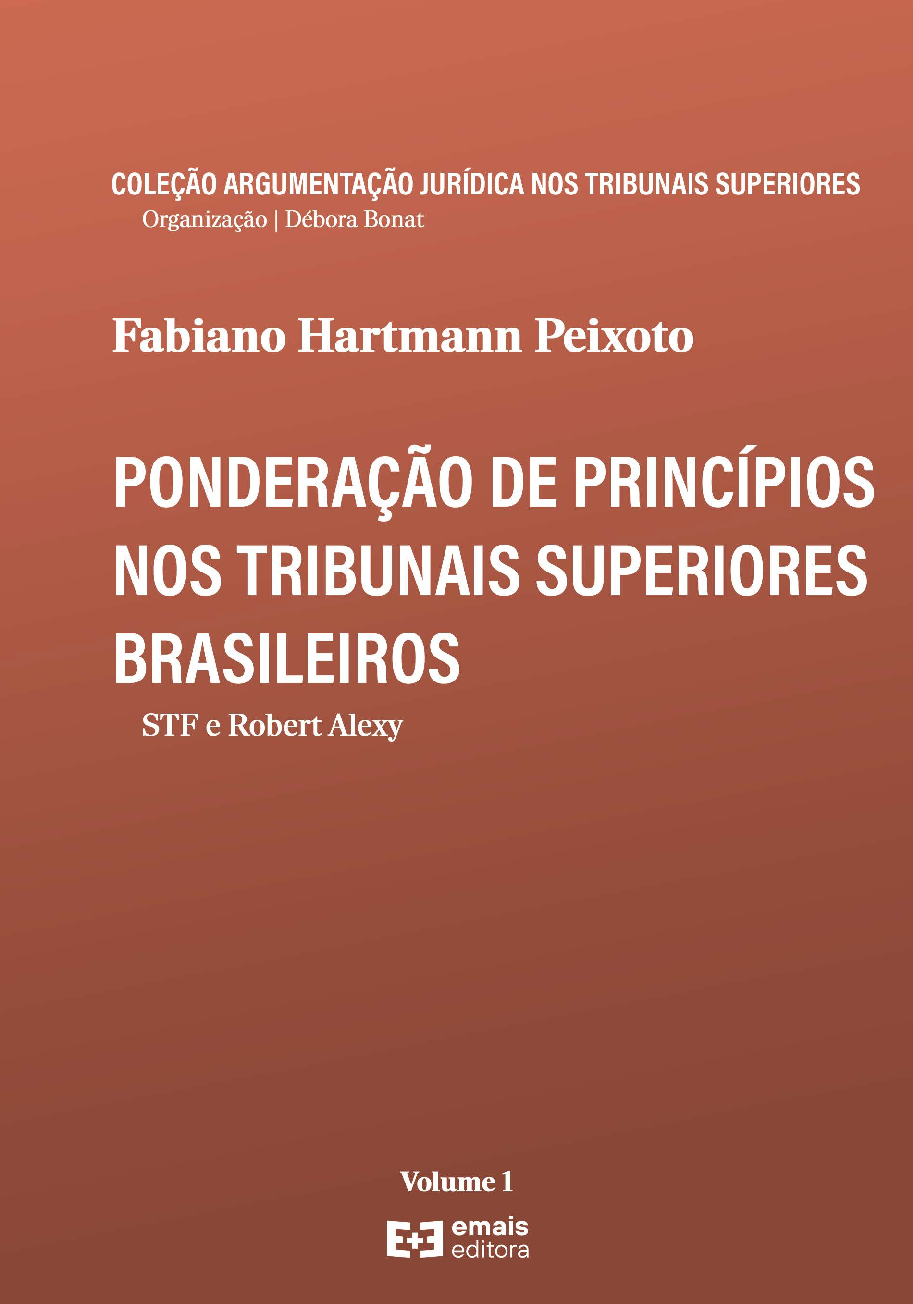 Ponderação de princípios nos tribunais superiores brasileiros (vol. 1)